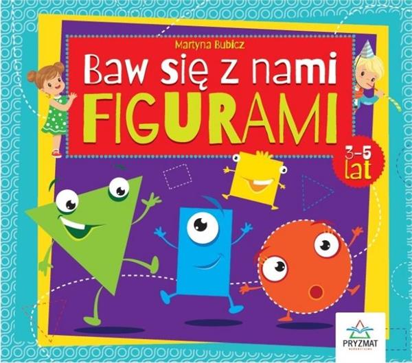 BAW SIĘ Z NAMI FIGURAMI 3-5LAT