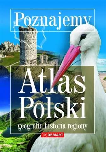 Poznajemy. Atlas Polski