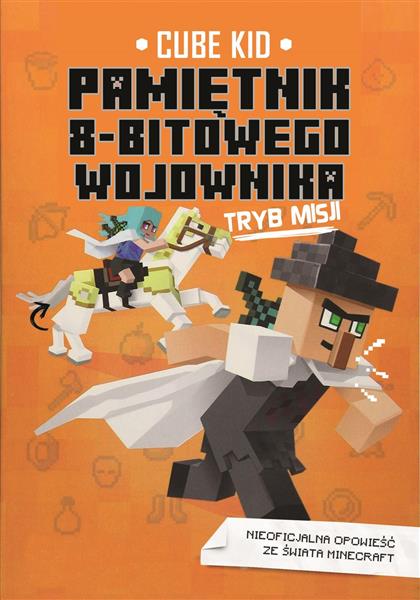 PAMIĘTNIK 8-BITOWEGO WOJOWNIKA. TOM 5. TRYB MISJI