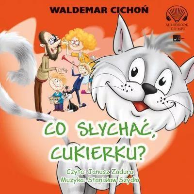 Co słychać, Cukierku? Audiobook