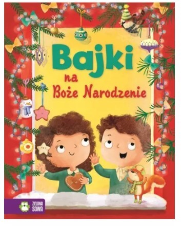 BAJKI, BAŚNIE O... BAJKI NA BOŻE NARO