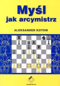 MYŚL JAK ARCYMISTRZ