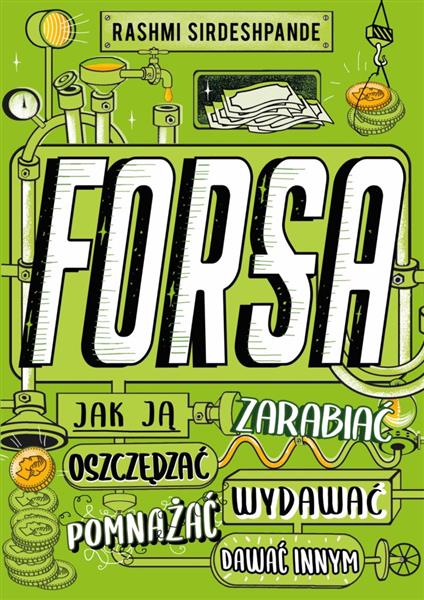 FORSA. JAK JĄ ZARABIAĆ, OSZCZĘDZAĆ, WYDAWAĆ, POMNA