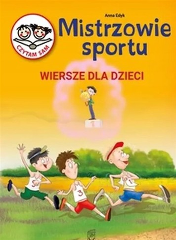 MISTRZOWIE SPORTU. WIERSZE DLA DZIECI