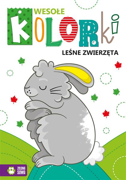 WESOŁE KOLORKI. LEŚNE ZWIERZĘTA