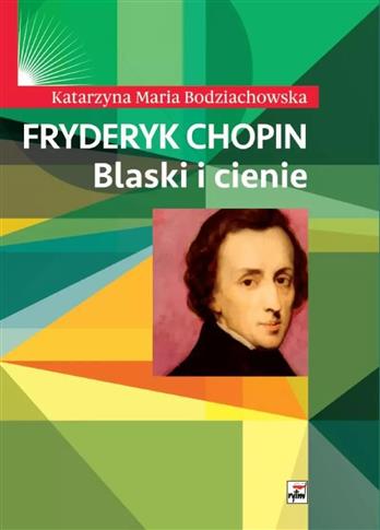 Fryderyk Chopin. Blaski i cienie, wydanie 2