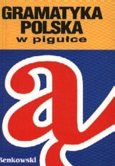 Język polski, Gramatyka polska w pigułce