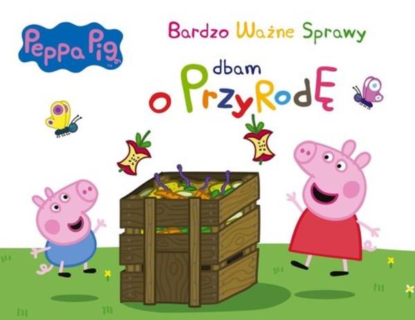 ŚWINKA PEPPA BARDZO WAŻNE SPRAWY 9 DBAM O PRZY?