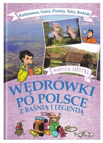 WĘDRÓWKI PO POLSCE Z BAŚNIĄ I LEGENDĄ. KARKONOSZE