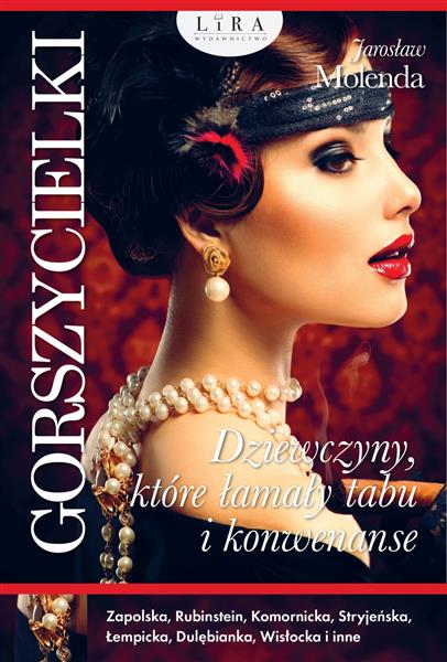 GORSZYCIELKI. DZIEWCZYNY, KTÓRE ŁAMAŁY TABU?