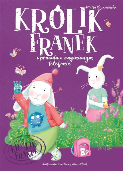 KRÓLIK FRANEK I PRAWDA O ZAGINIONYM TELEFONIEKRÓLI