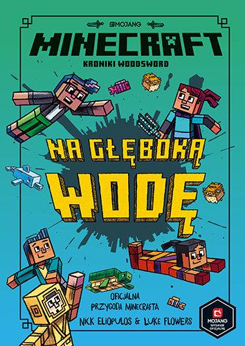 MINECRAFT. NA GŁĘBOKĄ WODĘ. KRONIKI WOODSWORD.TOM3