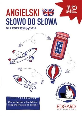 Angielski. Słowo do słowa. A2