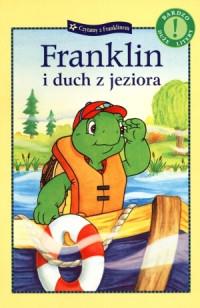 FRANKLIN I DUCH Z JEZIORA
