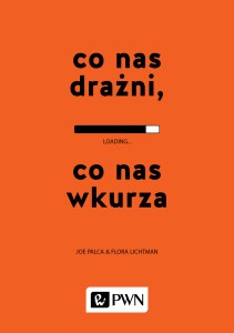 Co nas drażni co nas wkurza