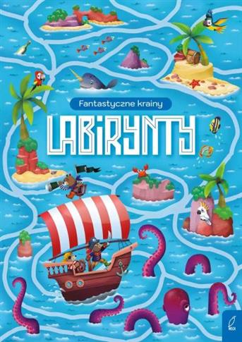 LABIRYNTY. FANTASTYCZNE KRAINY