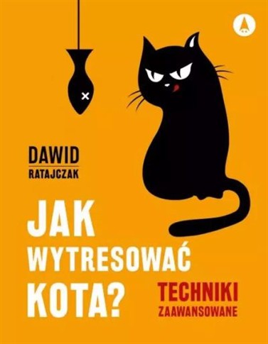 JAK WYTRESOWAĆ KOTA. TOM 2. TECHNIKI ZAAWANSOWANE