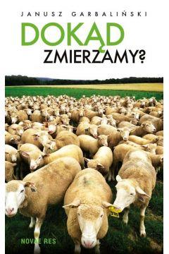 Dokąd zmierzamy?