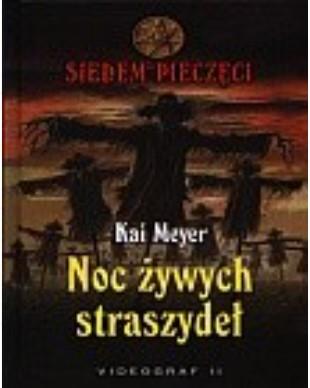 SIEDEM PIECZĘCI NOC ŻYWYCH STRASZYDEŁ TOM VI KAI