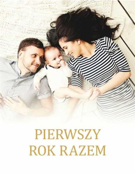 PIERWSZY ROK RAZEM
