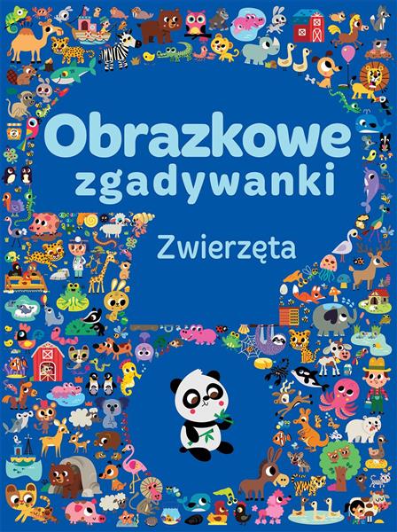 OBRAZKOWE ZGADYWANKI. ZWIERZĘTA