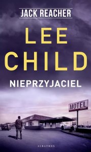Nieprzyjaciel. Jack Reacher