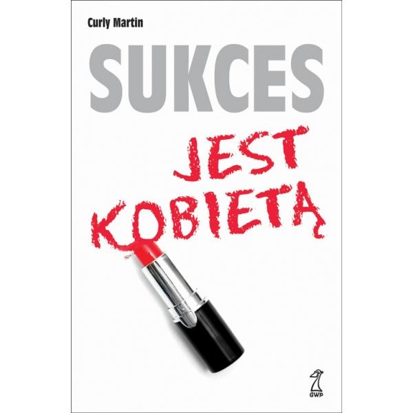 SUKCES JEST KOBIETĄ