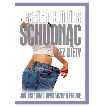 Schudnąć bez diety. Jak osiągnąć wymarzoną figurę