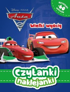 Wielki wyścig. Auta 2. Disney Pixar. Czytanki naklejanki