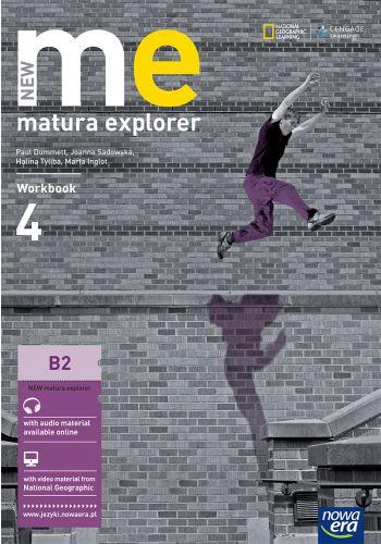 NEW MATURA EXPLORER 4. POZIOM B2. ZESZYT ĆWICZEŃ D
