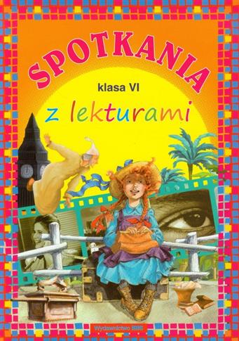 Spotkania z lekturami Klasa 6