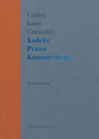 Kodeks Prawa Kanonicznego. Komentarz