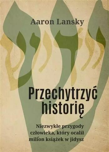 Przechytrzyć historię. Niezwykłe przygody człowiek