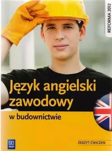 Język angielski zawodowy w budownictwie. Zeszyt ćw