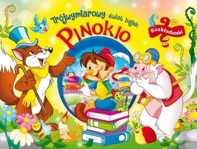 TRÓJWYMIAROWY ŚWIAT BAJEK. PINOKIO. ROZKŁADANKI