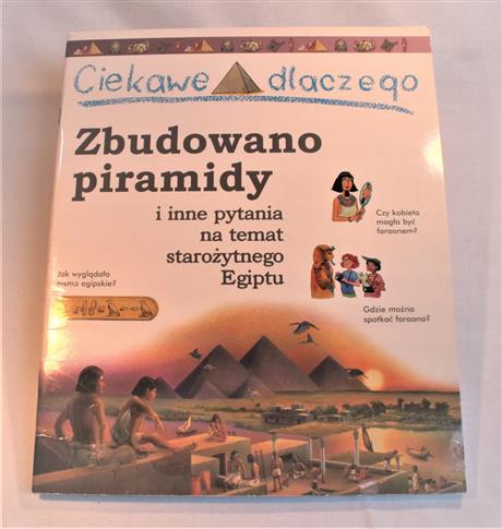 Ciekawe dlaczego zbudowano piramidy