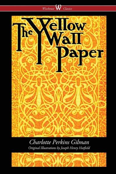 THE YELLOW WALLPAPER