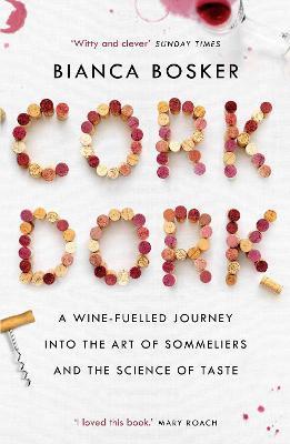 CORK DORK : NAPĘDZANA WINEM PODRÓŻ DO SZTUKI