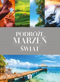 PODRÓŻE MARZEŃ ŚWIAT