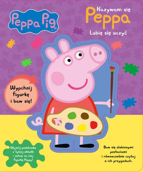 ŚWINKA PEPPA. NAZYWAM SIĘ PEPPA. LUBIĘ SIĘ UCZYĆ