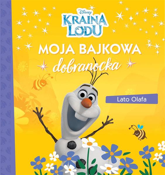 MOJA BAJKOWA DOBRANOCKA. DISNEY. KRAINA LODU. LATO