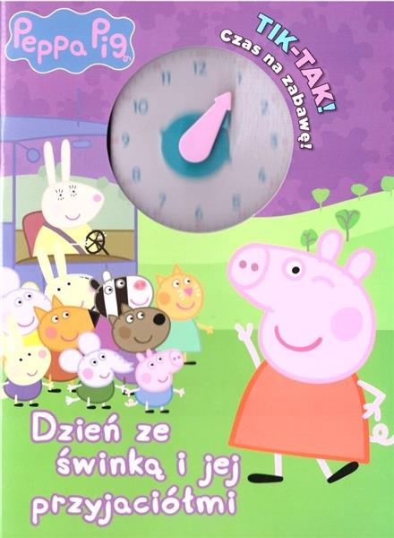 TIK-TAK! CZAS NA ZABAWĘ! DZIEŃ ZE ŚWINKĄ I JEJ...