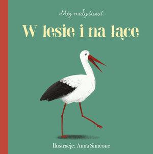 MÓJ MAŁY ŚWIAT. W LESIE I NA ŁĄCE