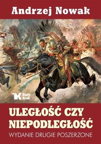 Uległość czy niepodległość (wydanie drugie)
