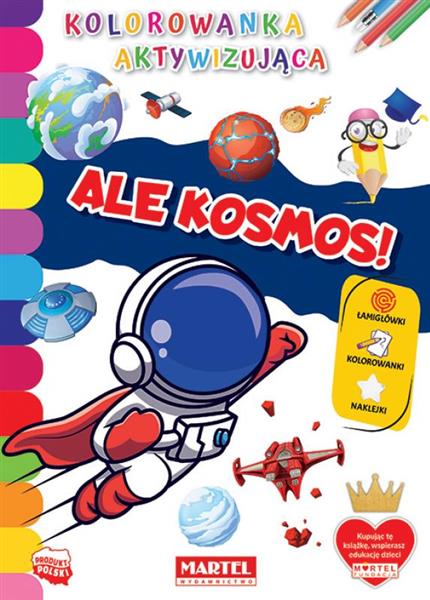 KOLOROWANKA AKTYWIZUJĄCA Z NAKLEJKAMI. ALE KOSMOS!