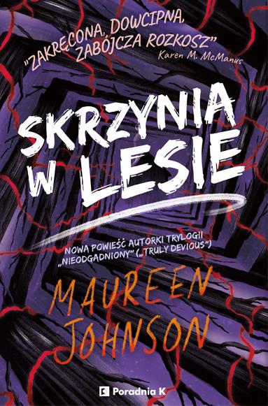 TRULY DEVIOUS. TOM 4. SKRZYNIA W LESIE
