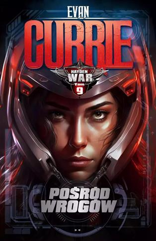 Hayden War. Tom 9. Pośród Wrogów