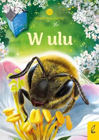 MŁODZI PRZYRODNICY. W ULU