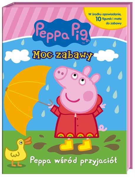 PEPPA PIG. MOC ZABAWY. PEPPA WŚRÓD PRZYJACIÓŁ.