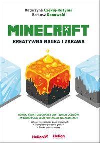 Minecraft. Kreatywna nauka i zabawa